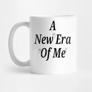 A New Era Of Me Mug